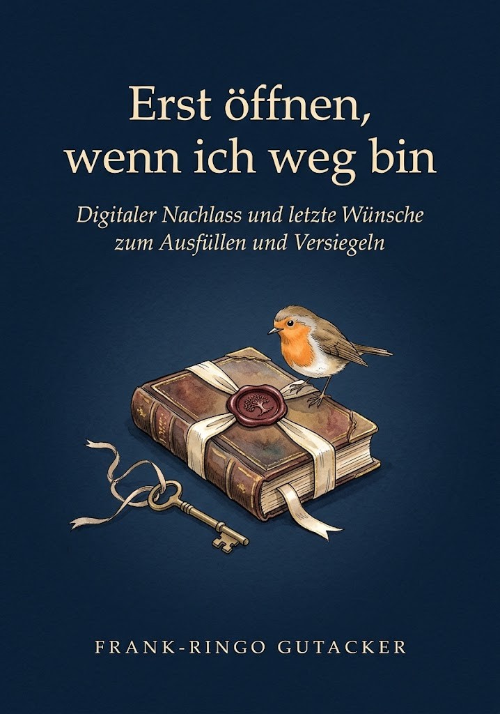 Vorderseite des Buches: Erst öffnen, wenn ich weg bin von Frank-Ringo Gutacker